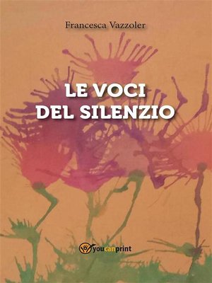 cover image of Le voci del silenzio